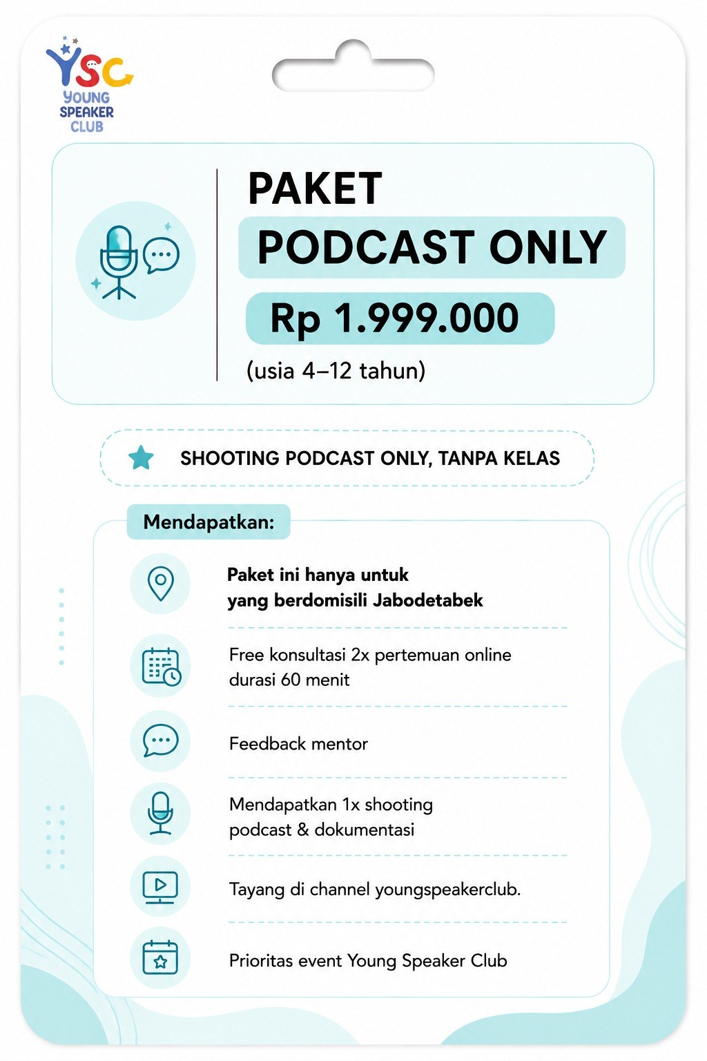 Paket Podcast Only Rp 1.999.000 usia 4&ndash;12 tahun